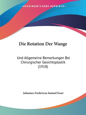 Libro Die Rotation Der Wange: Und Allgemeine Bemerkungen ...