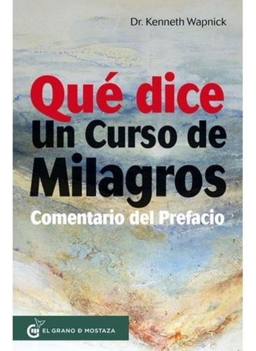 Que Dice Un Curso De Milagros - Comentario Del Prefacio, De Wapnick, Kenneth. Editorial La Navaja Suiza, Tapa Blanda En Español, 2020