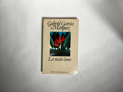 La Mala Hora - Gabriel Garcia Marquez