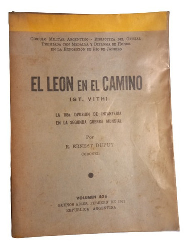 E. Dupuy. El León En El Camino (2a. Guerra Mundial) 
