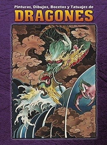 Dragones Ii - Pinturas, Dibujos, Bocetos Y Tatuajes