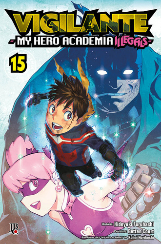 Vigilante My Hero Academia Illegals Vol. 15, De Kohei Horikoshi Betten Court. Editora Jbc, Capa Mole Em Português