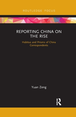 Libro Reporting China On The Rise: Habitus And Prisms Of ...