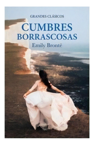 Cumbres Borrascosas, De Emily Bronte. Editorial Edisur, Tapa Blanda En Español, 2020