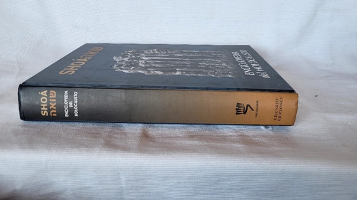 Imagen 2 de 10 de Shoa Enciclopedia Del Holocausto E D Z Nativ Ediciones