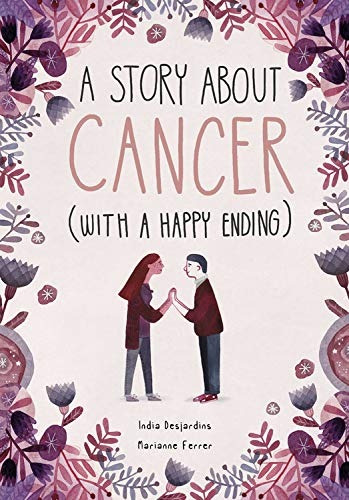 Una Historia Sobre El Cancer Con Final Feliz