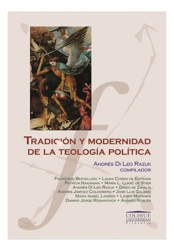 Tradicion Y Modernidad De La Teologia Politica - Colihue