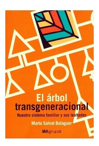 El Arbol Transgeneracional - Marta Salvat - Grupal - Libro