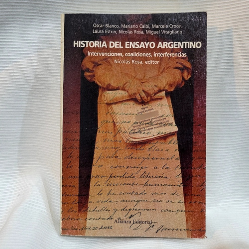 Historia Del Ensayo Argentino Nicolas Rosa Editor Alianza