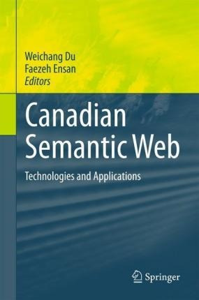 Canadian Semantic Web - Weichang Du