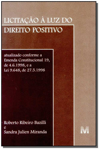 Licitação à luz do direito positivo - 1 ed./1999, de Basilli, Roberto R.. Editorial Malheiros Editores LTDA, capa mole em português, 1999