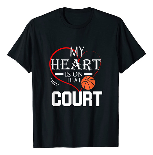 My Heart Is On That Court - Camiseta De Baloncesto Para Mama