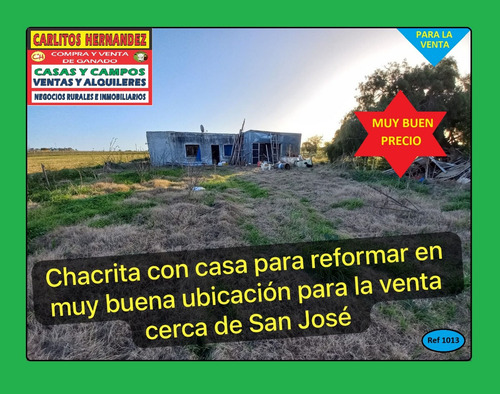 Ref 1013) ** V - Campos - Chacrita Con Casa Para Reformar En Muy Buena Ubicación Para La Venta En San José