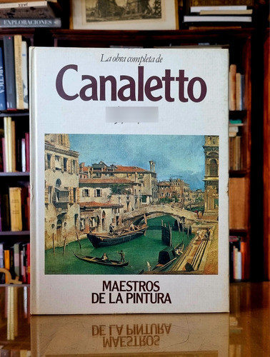 Canaletto - Maestros De La Pintura - Atelierdelivre 