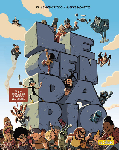 Legendario: El gran libro de las leyendas del recreo, de El Hematocrítico; Monteys Albert. Editorial ANAYA INFANTIL Y JUVENIL, tapa blanda en español, 2024