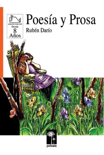Libro Poesia Y Prosa - Ruben Dario /455: Libro Poesia Y Prosa - Ruben Dario /455, De R. Dario. Editorial Pehuen, Tapa Blanda En Castellano