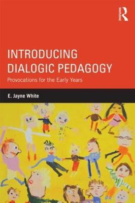 Libro Introducing Dialogic Pedagogy - E. Jayne White