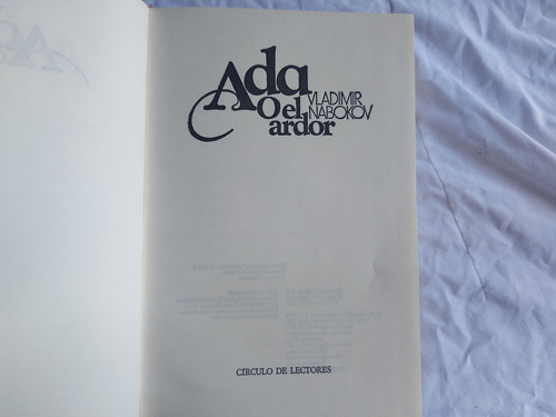 Ada O El Ardor - Vladimir Nabokov - Circulo De Lectores 1969 (Usado)