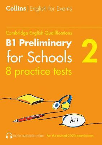 B1 Preliminary For Schools: 8 Practice Test W/audio Online 