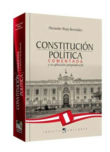 Constitución. Política. Comentada  Y. Su. Aplicación. 2022