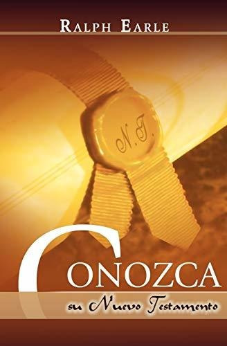 Libro : Conozca Su Nuevo Testamento (spanish Know Your New.