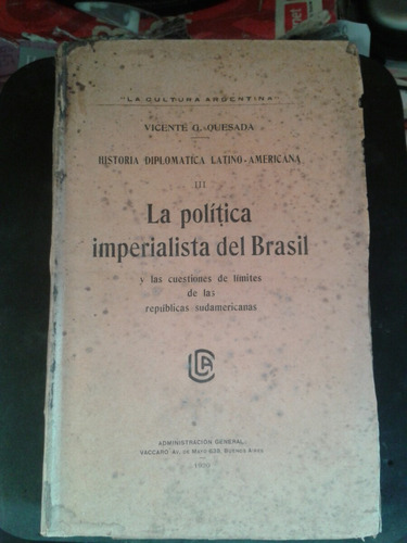 Vicente Quesada La Política Imperialista Del Brasil