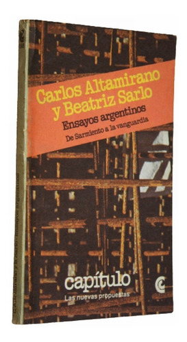 Ensayos Argentinos - Carlos Altamirano / Beatriz Sarlo