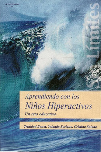 Libro Aprendiendo Con Los Niños Hiperactivos De Yolanda Bone