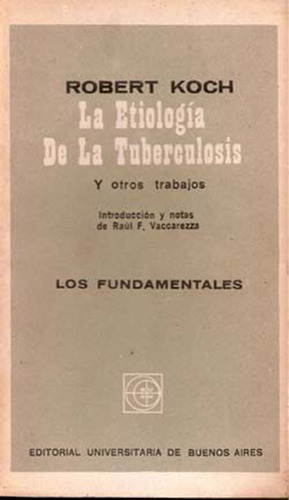 La Etiología De La Tuberculosis - Koch, Robert