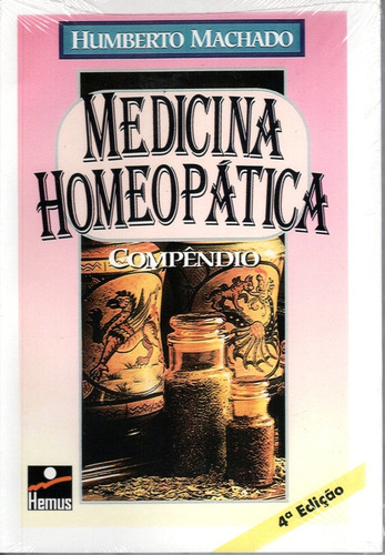 Medicina Homeopática  - Compêndio