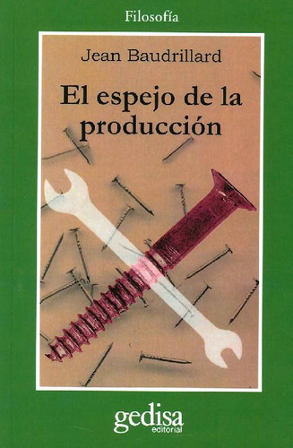 Libro El Espejo De La Producción De Jean Baudrillard