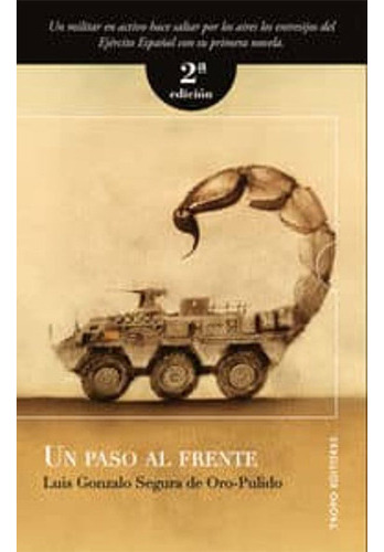 Un Paso Al Frente, De Segura De Oropulido, Gonzalo. Editorial Imp. Azteca   Tropo Ediciones, Tapa Blanda En Español