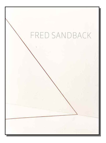 Fred Sandback: O Espaco Nas Entrelinhas, De Sandback, Fred. Editora Ims Editora Em Português