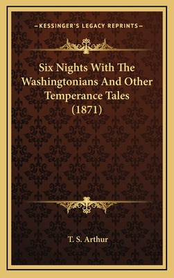 Libro Six Nights With The Washingtonians And Other Temper...