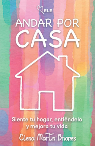 Libro: Andar Por Casa (spanish Edition)