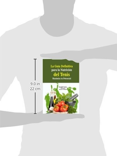 La Guia Definitiva Para La Nutricion Del Tenis : Maximiza Tu