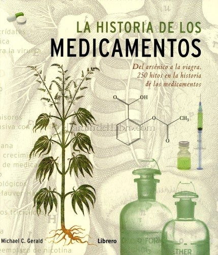 La Historia De Los Medicamentos - Michael Gerald - Librero