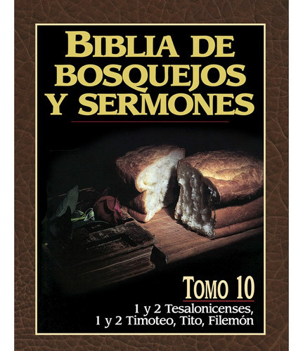 Biblia De Bosquejos Y Sermones: 1 Y 2 Tes, 1 Y 2 Ti, Tito, Fil, De Leadership Ministries. Editorial Portavoz En Español