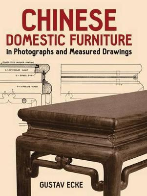 Chinese Domestic Furniture In Photographs And Measured Dr...