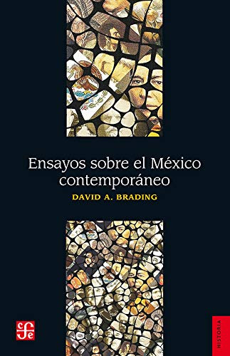 Ensayos Sobre El México Contemporáneo