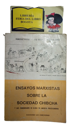 Ensayos Marxistas Sobre La Sociedad Chibcha - Francisco Posa