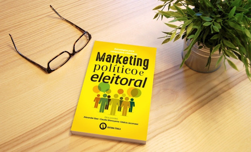 Marketing Político E Eleitoral - Campanhas Vitoriosas