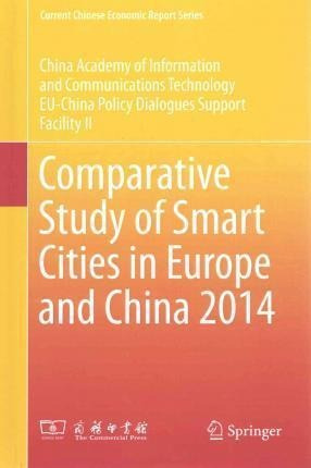 Comparative Study Of Smart Cities In Europe And China 201...