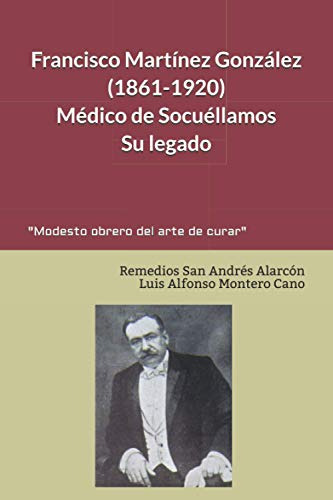 Francisco Martinez Gonzalez -1861-1920- Medico De Socuellamo