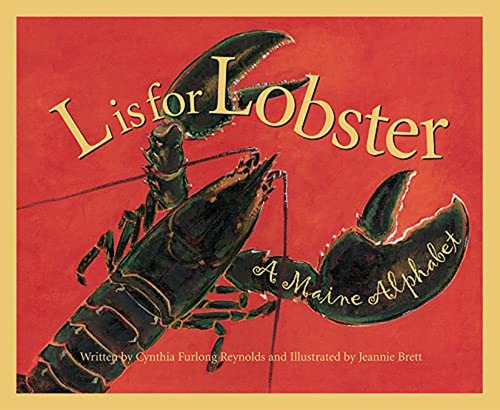 L Is for Lobster: A Maine Alphabet (Discover America State by State) (Libro en Inglés), de Reynolds, Cynthia Furlong. Editorial Sleeping Bear Press, tapa pasta dura, edición 1 en inglés, 2001