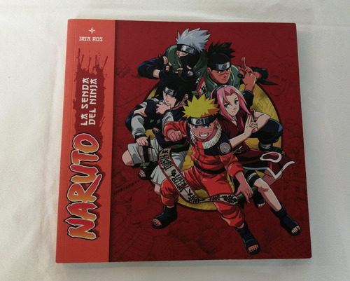 Libro, Naruto La Senda Del Ninja. Iria Ros
