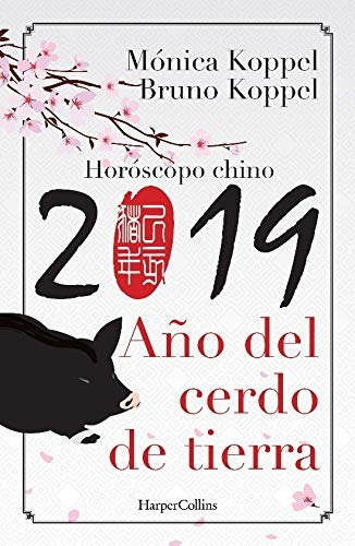 2019 Año Del Cerdo De Tierra - Mónica Koppel - Harpercollins