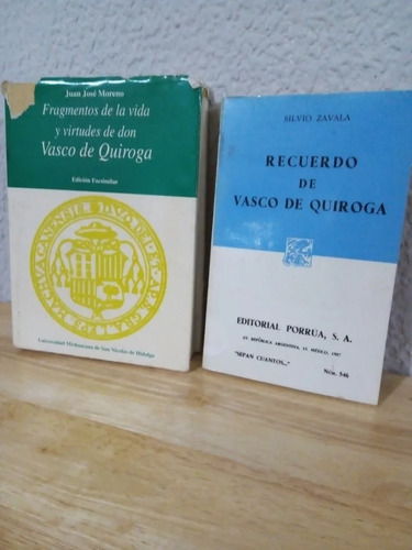2 Libros Vasco De Quiroga/fragmentos De Su Vida Y Recuerdo