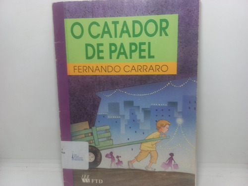 Livro - O Catador De Papel - Fernando Carraro