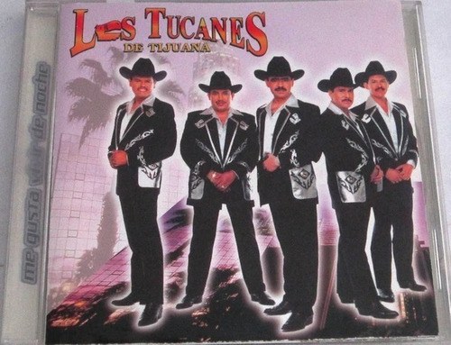 Los Tucanes De Tijuana Cd Me Gusta Vivir De Noche Sellado